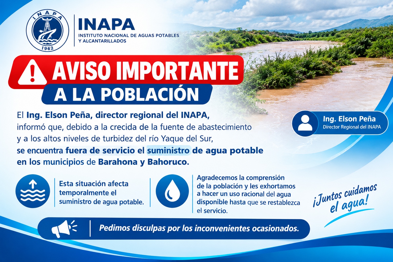 Aviso de INAPA sobre la suspensión temporal del servicio de agua potable en Barahona y Bahoruco por la crecida del río Yaque del Sur.